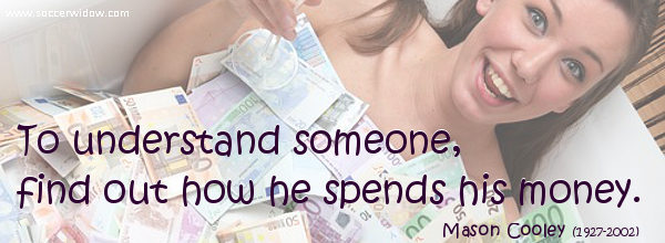 understand someone, Mason for money Cooley inspirational money quotes he problems out To his how spends find understand someone, Mason for money Cooley inspirational money quotes he problems out To his how spends find