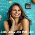 Smiling woman surrounded by soccerballs, chalkboard football diagrams, and a calculator – light-hearted visual for understanding Over/Under betting.
